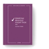 Peripetiile bravului soldat Svejk. Volumul II - Jaroslav Hasek