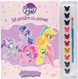 Cumpara ieftin Sa pictam cu poneii. Carte de colorat cu pensula si acuarele/***