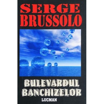 Serge Brussolo - Bulevardul banchizelor foto