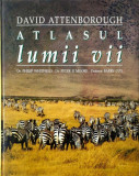 Atlasul lumii vii - Hardcover - David Atembourough - Ştefan