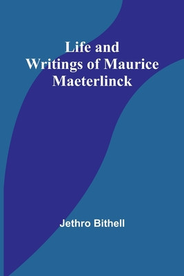 Life and Writings of Maurice Maeterlinck foto