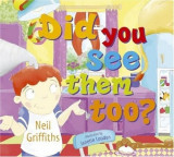 Did You See Them Too? | Neil Griffiths, Janette Louden