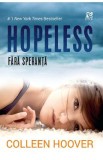 Hopeless. Fara speranta - Colleen Hoover, 2021