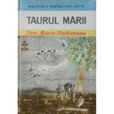 Ion Marin Sadoveanu - Taurul Marii (Editia: 1977)