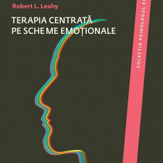 Terapia centrata pe scheme emotionale | Dr. Robert L. Leahy