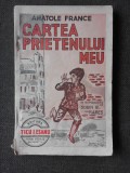 Cartea prietenului meu - Anatole France