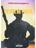 Constantin Mosincat - Starea de veghe (semnata) (Editia: 1997)