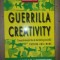 Guerrilla creativity- Jay Conrad Levinson