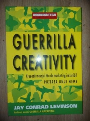 Guerrilla creativity- Jay Conrad Levinson