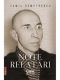 Note, relatari. Editia a II-a/Camil Demetrescu