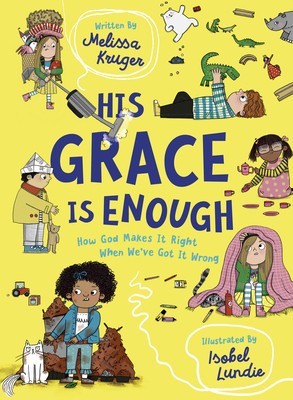 His Grace Is Enough: How God Makes It Right When We&amp;#039;ve Got It Wrong foto
