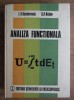 Analiza Functionala L.V. Kantorovici - Matematica Avansata, Editura Stiintifica 1986, 636 pagini