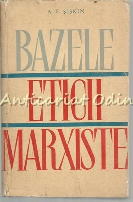 Bazele Eticii Marxiste - A. F. Siskin foto