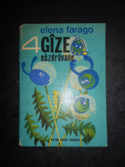 ELENA FARAGO - PATRU GAZE NAZDRAVANE (1975, ilustratii de Olimp Varasteanu) foto