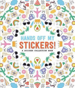 Hands Off My Stickers!: A Sticker Collection Book | Okazii.ro