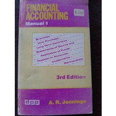 Financial accounting - A.R. Jennings (Contabilitate financiara) Manual 1