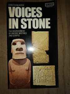 Voices in Stone: The Decipherment of Ancient Scripts and Writitngs- Ernst Doblhofer foto