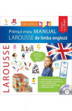 Primul meu manual Larousse de limba engleza