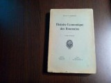 HISTOIRE ECONOMIQUE DES ROUMAINS - Tome Premier - I. N. Angelescu -1919, 368p., Alta editura