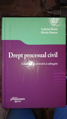Drept procesual civil - Gabriel Boroi , Mirela Stancu (editia a 3-a) foto
