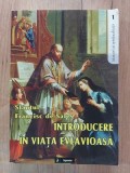 Introducere in viata evlavioasa- Sfantul Francisc de Sales