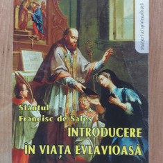 Introducere in viata evlavioasa- Sfantul Francisc de Sales