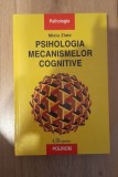 Psihologia mecanismelor cognitive -Mielu Zlate