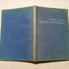 RUDOLF STEINER Während des Weltkrieges - Roman Boos - 1933, 157 p.; lb. germana