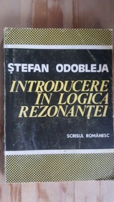 Introducere in logica rezonantei- Stefan Odobleja foto