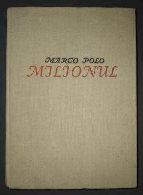 Milionul - Cartea minunatelor calatorii ale lui Marco Polo foto