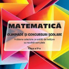 Matematica. Olimpiade si concursuri scolare - Clasa 5 - Nicolae Grigore