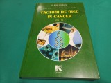FACTORI DE RISC &Icirc;N CANCER * DR. MIHAI-ALIN SCARLAT * 2015 * 2 4 2
