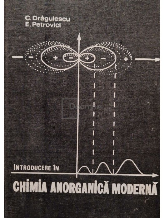 C. Dragulescu - Introducere in chimia anorganica moderna (Editia: 1973)