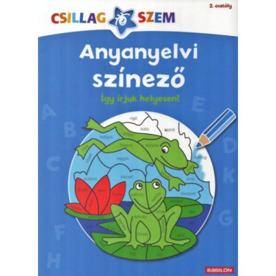 Anyanyelvi sz&amp;iacute;nező - &amp;Iacute;gy &amp;iacute;rjuk helyesen! - Csillagszem - 2. oszt&amp;aacute;ly foto