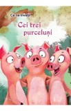Ce ne invata: Cei 3 purcelusi