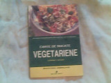 Carte de bucate vegetariene-bucataria americana-Corinne T.Netzer, Alta editura