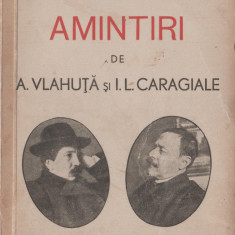 Paul Bujor - Amintiri de A. Vlahuta si I.L. Caragiale (editie princeps)