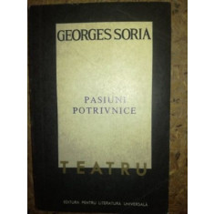 Pasiuni potrivnice Georges Soria