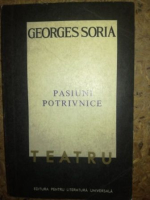 Pasiuni potrivnice Georges Soria foto