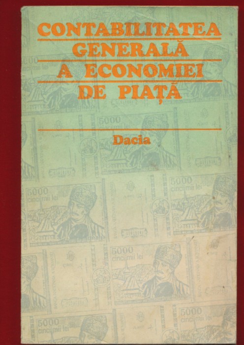 Coord: Iacob Petru Pantea, &quot;Contabilitatea generala a economiei de piata&quot; - 1992