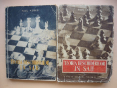 PAUL KERES - TEORIA DESCHIDERILOR IN SAH ( 2 volume ) - 1952 si 1954 foto