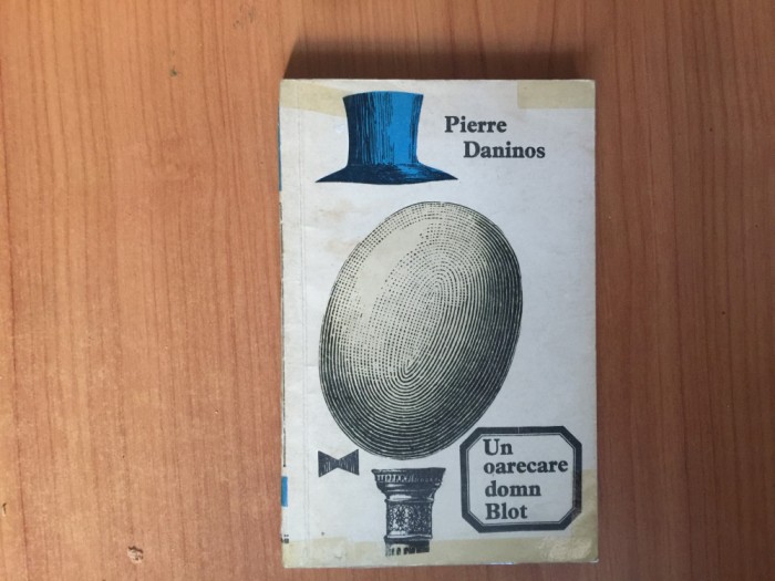 h4b UN OARECARE DOMN BLOT - Pierre Daninos