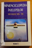 Minienciclopedia inteleptilor. Secolele XIX-XX