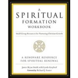 A Spiritual Formation Workbook Small Group Resources For Nurturing Christian Growth