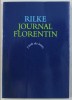 Journal florentin / Rainer Maria Rilke