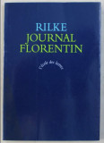 Journal florentin / Rainer Maria Rilke