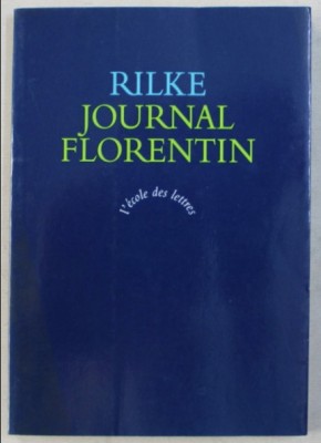 Journal florentin / Rainer Maria Rilke foto