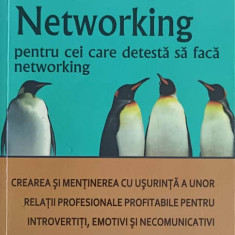 NETWORKING PENTRU CEI CARE DETESTA SA FACA NETWORKING-DEVORA ZACK