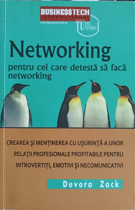 NETWORKING PENTRU CEI CARE DETESTA SA FACA NETWORKING-DEVORA ZACK