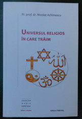 Universul religios in care traim, Nicolae Achimescu foto